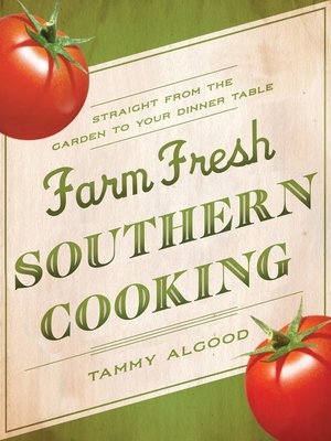 cover image of Farm Fresh Southern Cooking